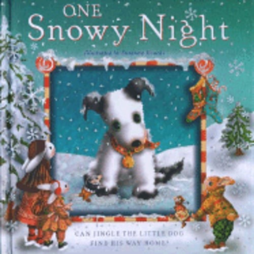One Snowy Night: Can Jingle the Little Dog Find His Way Home? by Beth Harwood