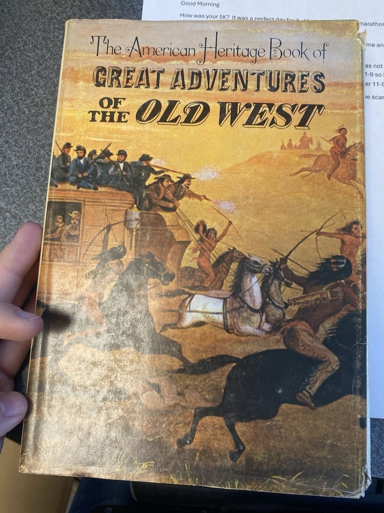 The American Heritage Book of Great Adventures of The Old West 1969 Hardcover