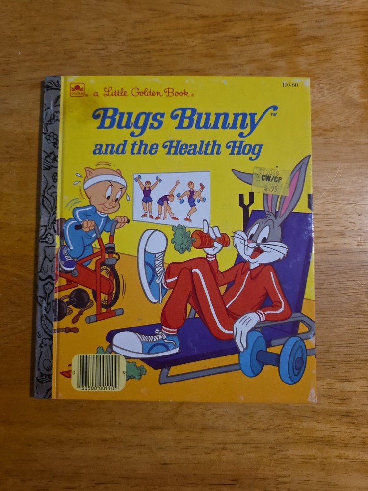 Bugs Bunny and the Health Hog  A little Golden Book 1986