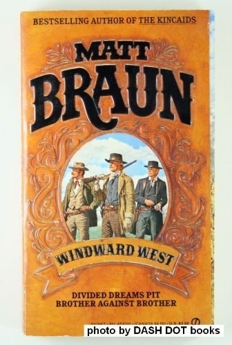 Windward West by Braun, Matt, Good Book