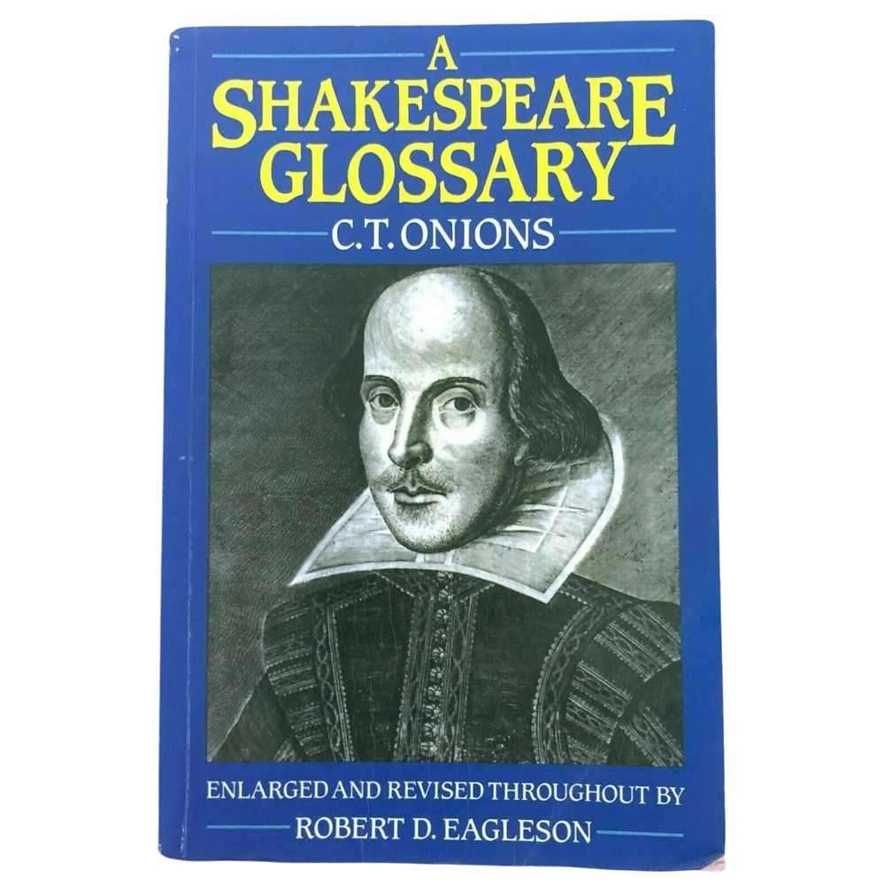 A Shakespeare Glossary, C.T. CT Onions Great for Teachers English Class Books