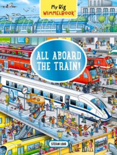 Stefan Lohr My Big Wimmelbook®?All Aboard the Train! (Board Book)Another great item from Rarewaves USA | Free delivery!