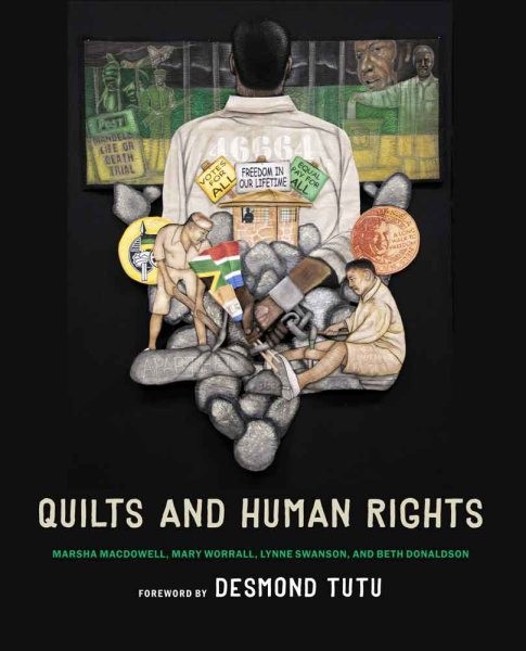 Quilts and Human Rights, Paperback by MacDowell, Marsha; Worrall, Mary; Swans...