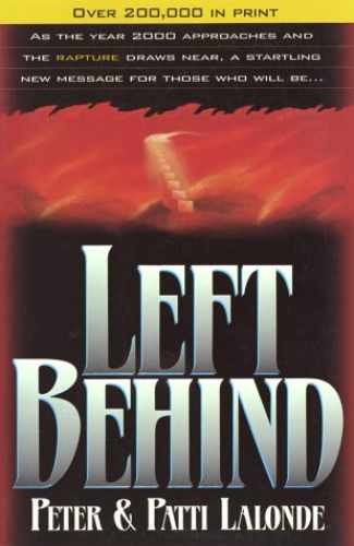 Left Behind - Paperback, by Lalonde Peter; Lalonde Patti - Very Good