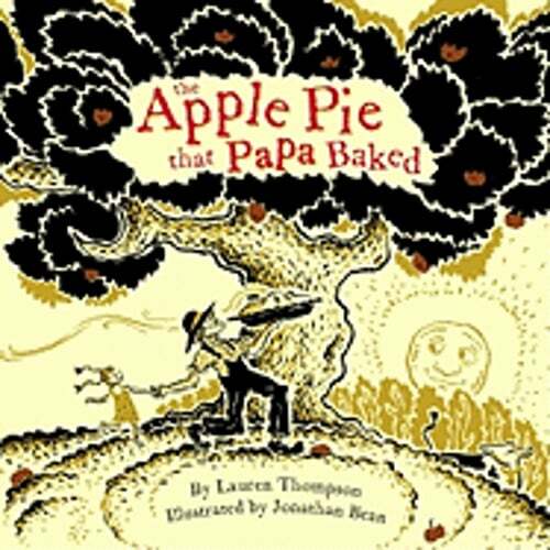 The Apple Pie That Papa Baked by Lauren Thompson: New