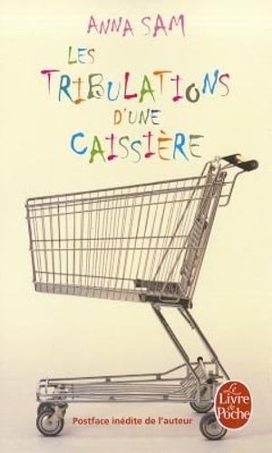 Les tribulations d'une caissiere by Anna Sam: Used