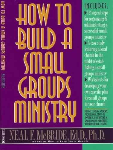 How to Build a Small-Groups Ministry - Paperback, by McBride Neal F. - Very Good