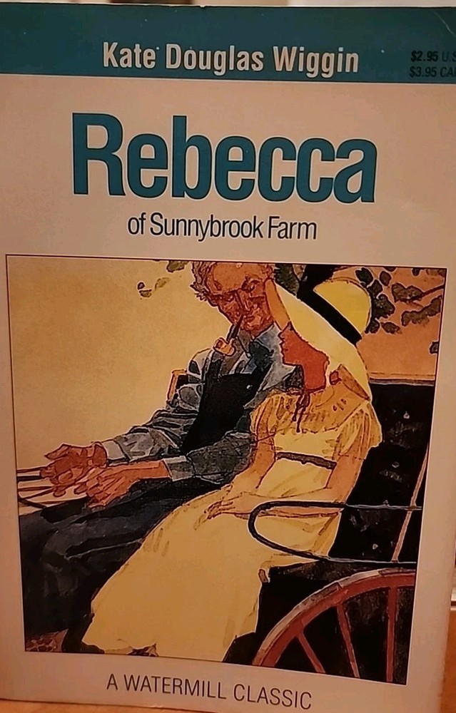 Rebecca of Sunnybrook Farm by Kate Douglas Wiggin Watermill Classic (1981 Pbk)