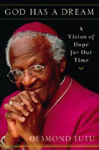 God Has a Dream: A Vision of Hope for Our Time - Hardcover - VERY GOOD