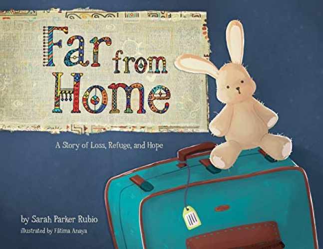 Far from Home: A Story of Loss, - Hardcover, by Rubio Sarah Parker - Very Good