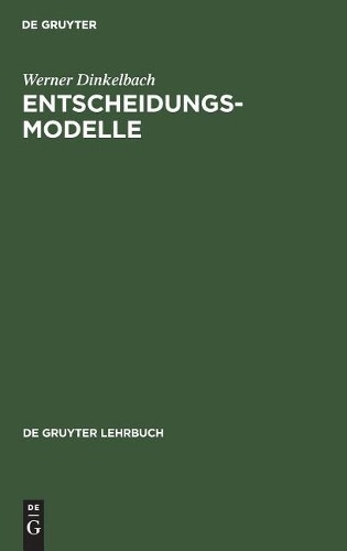 Werner Dinkelbach Entscheidungsmodelle (Hardback)
