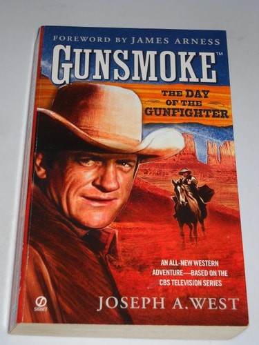 The Day of the Gunfighter (Gunsmoke, No. 6) by West, Joseph A., Acceptable Book