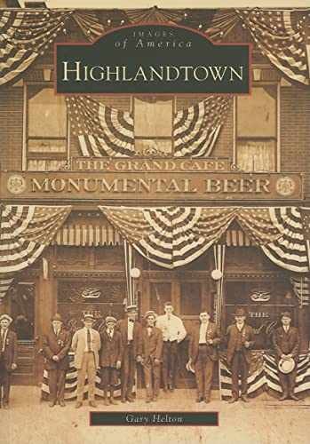 Highlandtown (MD) (Images of America) - Paperback, by Gary Helton - New h