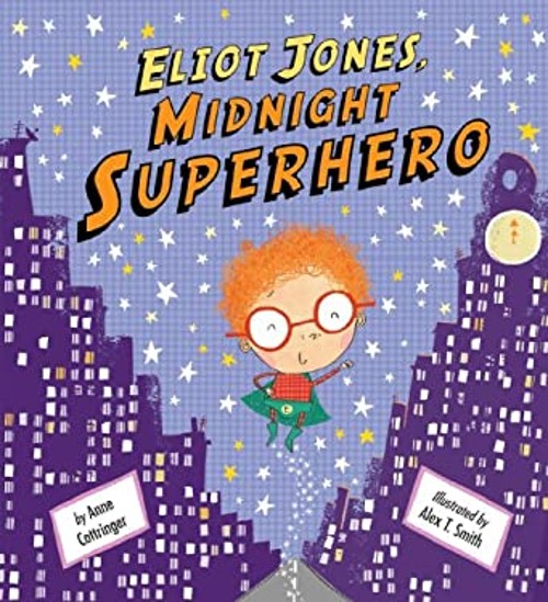 Eliot Jones Midnight Superhero Hardcover Anne CottringerFree US Delivery | ISBN:1589250834