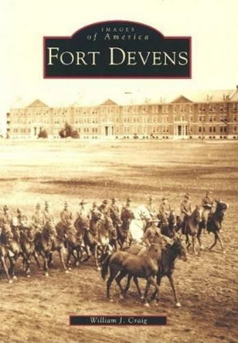 William J. Craig Fort Devens (Paperback) Images of AmericaAnother great item from Rarewaves USA | Free delivery!