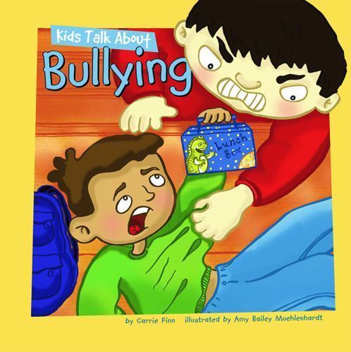 Kids Talk About Bullying, Library by Finn, Carrie; Muehlenhardt, Amy Bailey (...