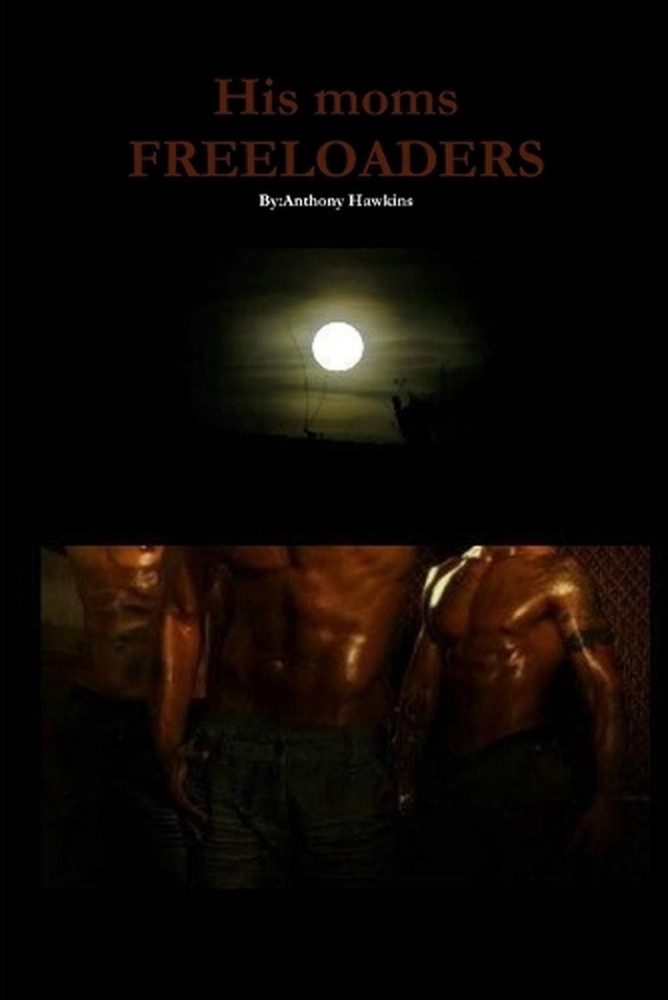 His Moms Freeloaders by Anthony Hawkins (English) Paperback Book