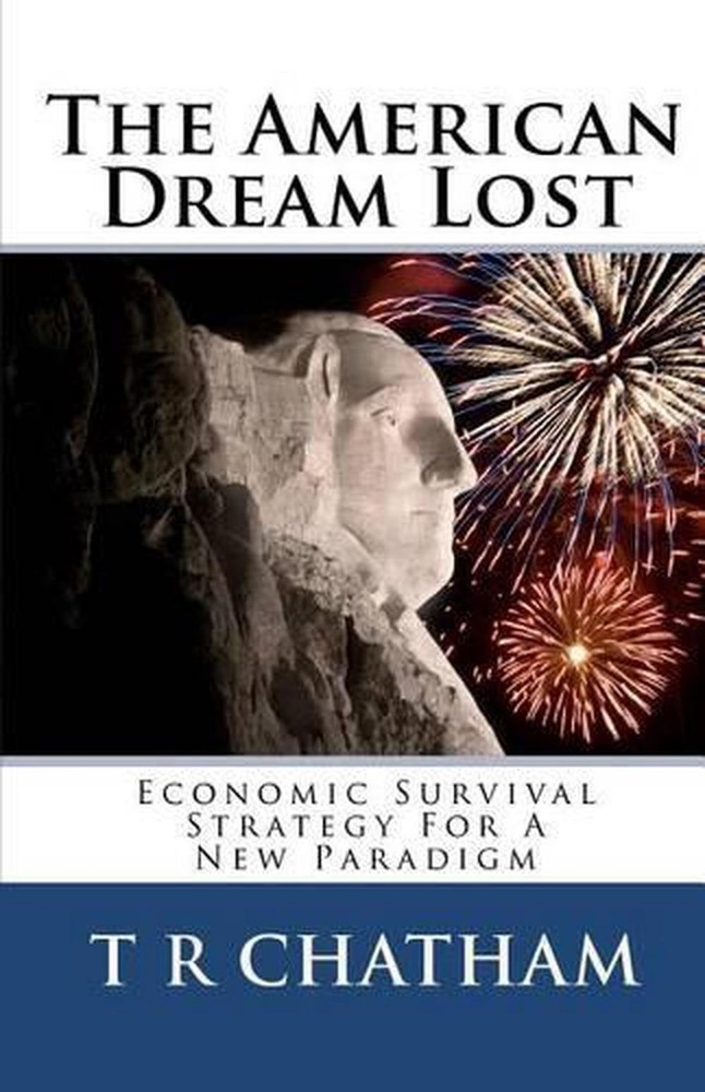 The American Dream Lost by T.R. Chatham (English) Paperback Book