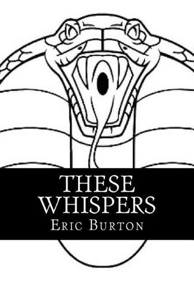 These Whispers by Eric Justin Burton (English) Paperback Book