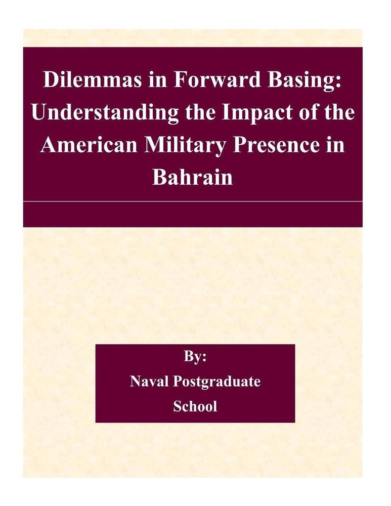 Dilemmas in Forward Basing: Understanding the Impact of the American Military Pr