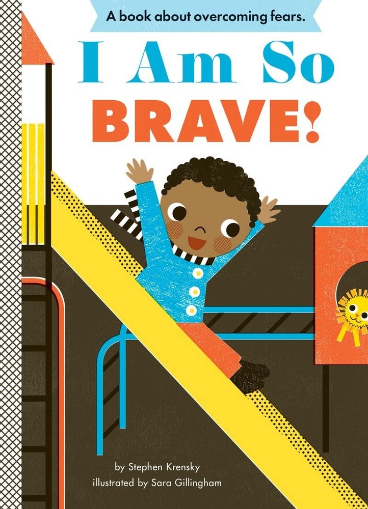 I Am So Brave!: A Board Book (Empowerment Series) - hardcover Gillingham, Sa...