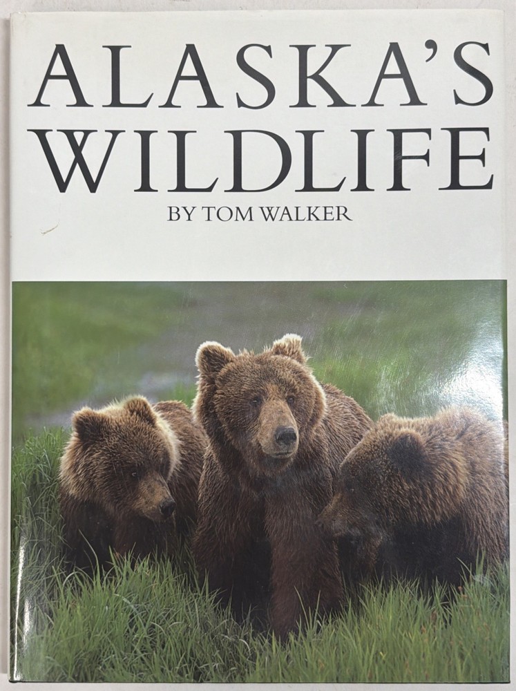 Alaska's Wildlife by Tom Walker (1995, Hardcover)
