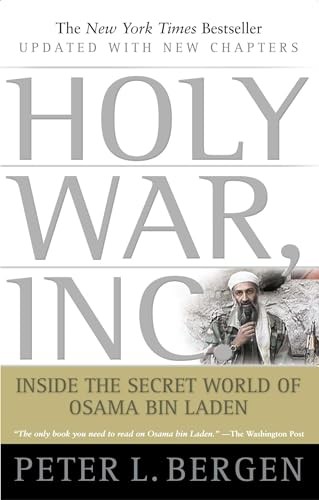 Holy War, Inc.: Inside the Secret W..., Bergen, Peter L