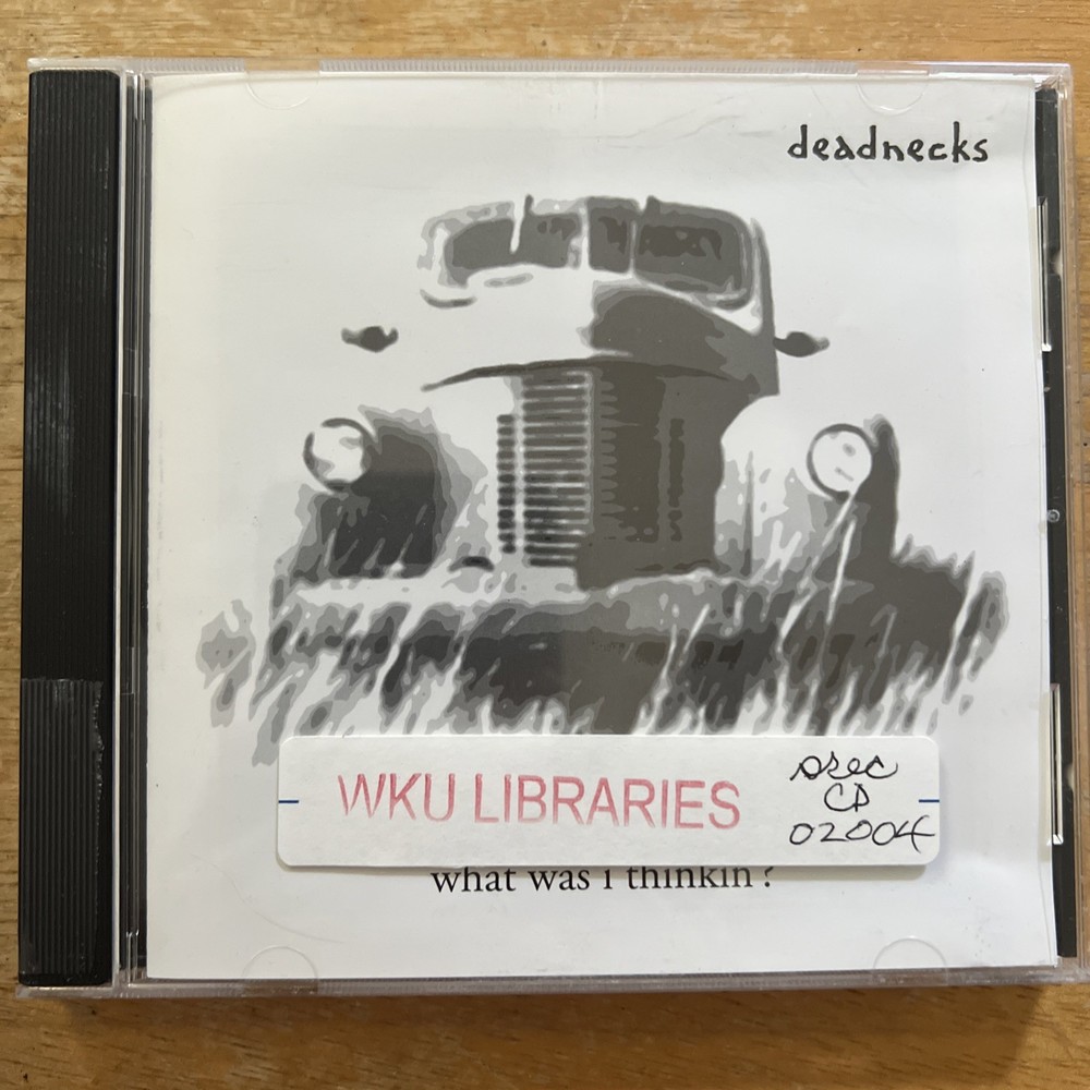 Deadnecks - What Was I Thinkin'? Cd