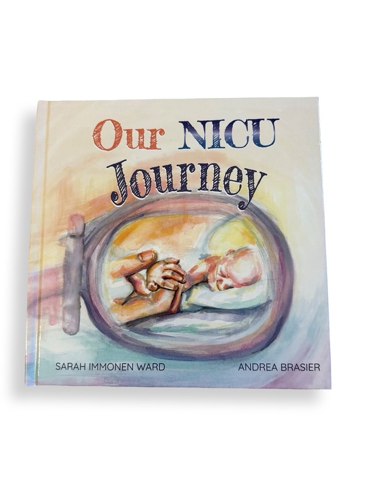 'Our NICU Journey: Tiny Keepsake for Tiny Miracles' Baby Book Sarah Immonen