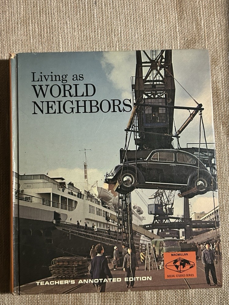 Vintage World Geography And History Textbook ‘Living As World Neighbors’ 1969 TE
