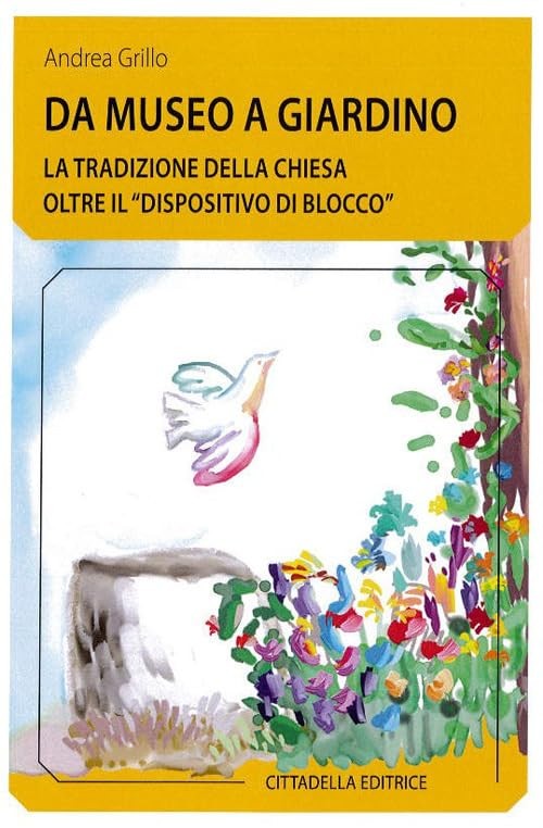 Andrea Grillo Da museo a giardino. La tradizione della Chiesa oltre  (Paperback)Another great item from Rarewaves USA | Free delivery!