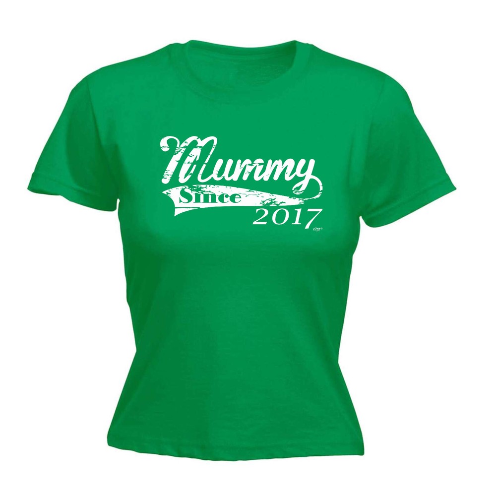 Mummy Since 2017 - Womens T Shirt Funny T-Shirt Novelty gift tshirt