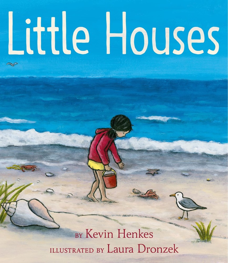 Little Houses: A Multigenerational Picture Book About Beach Treasures and Wonde,