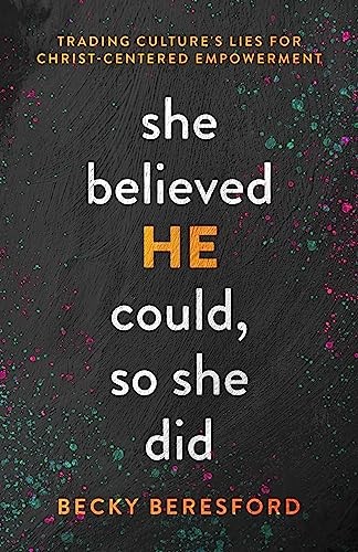She Believed He Could, So She Did: T... by Beresford, Becky Paperback / softbackFREE US DELIVERY | ISBN: 080242998X | Quality Books