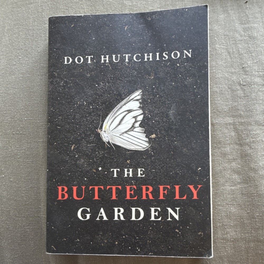 Dot Hutchison The Butterfly Garden (The Collector Ser. 1) 2016 Trade PB