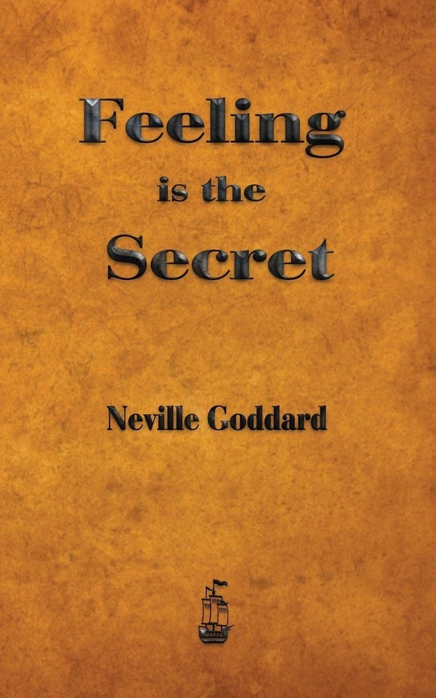 Feeling is the Secret - paperback Goddard, Neville|Neville