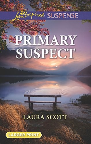 Primary Suspect (Love Inspired Suspens..., Scott, Laura