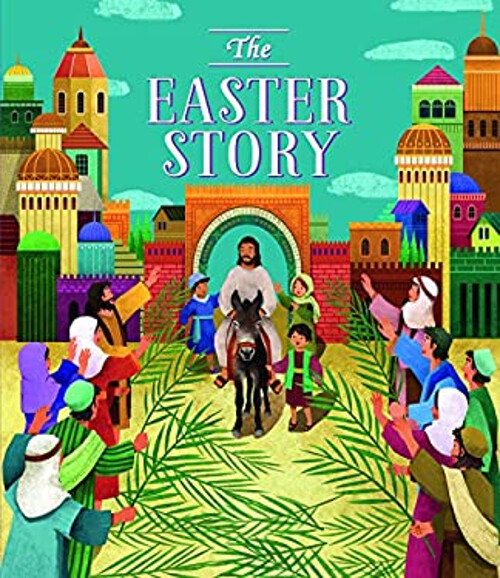 The Easter Story Picture Book Rachel Elliot