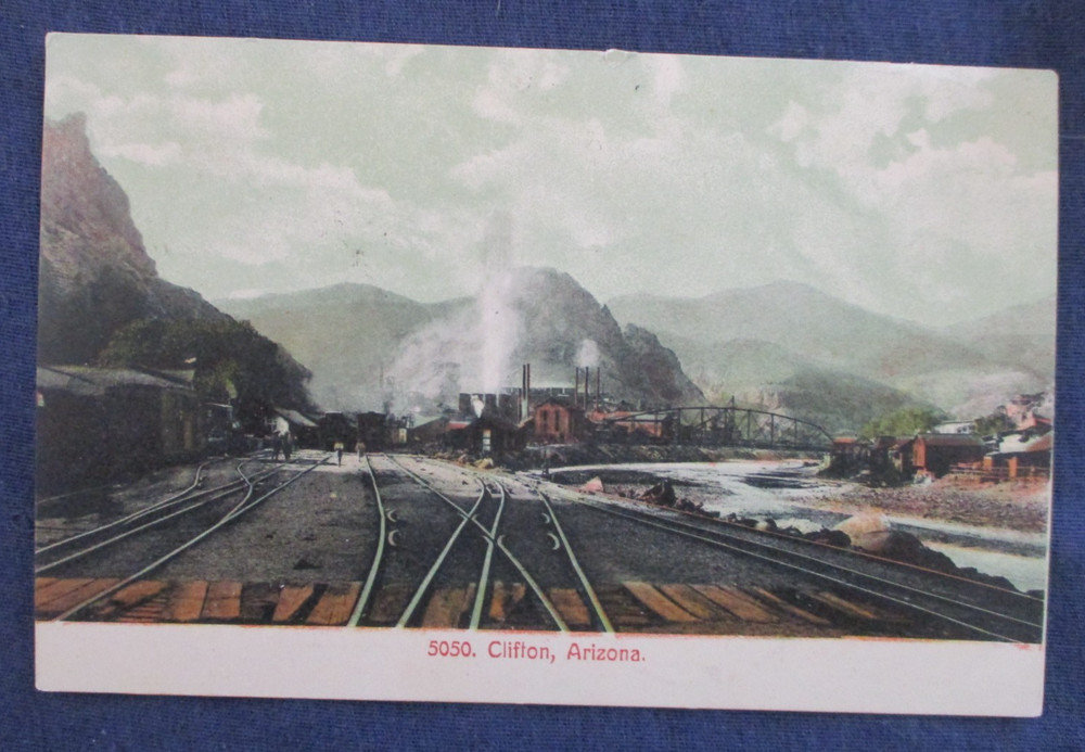 1907 Clifton Arizona Town View Trains Postcard Used Morenci to Mexico