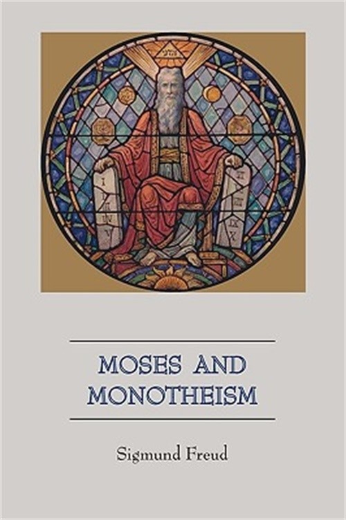 Moses and Monotheism (Paperback or Softback)