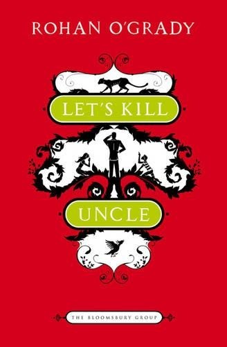 Rohan O'Grady Let's Kill Uncle (Paperback) Bloomsbury GroupAnother great item from Rarewaves USA | Free delivery!