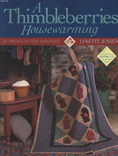 A "Thimbleberries" Housewarming: 22 Proj... by Jensen, Lynette PaperbackFREE US DELIVERY | ISBN: 1571201009 | Quality Books