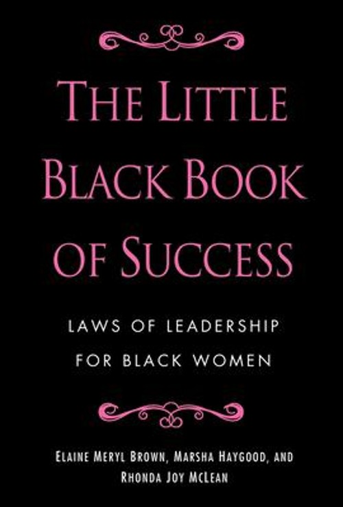 The Little Black Book of Success : Laws of Leadership for Black WFree US Delivery | ISBN:0345518489