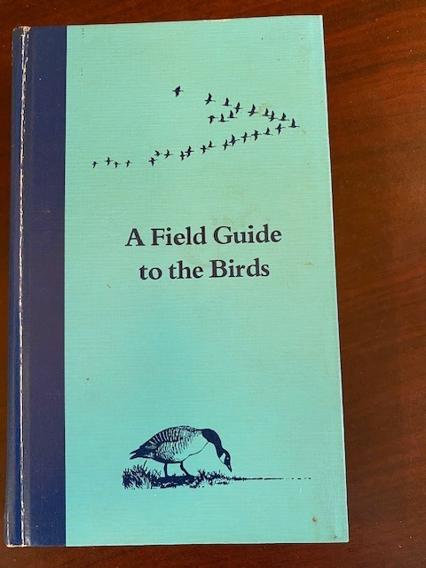 A Field Guide to the Birds: A Completely New Guide to All the Birds of Easte...