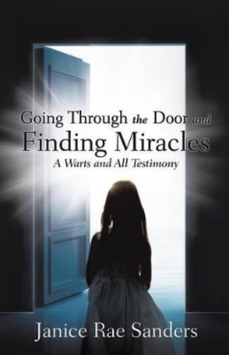 Janice Rae Sanders Going Through the Door and Finding Miracles (Paperback)Another great item from Rarewaves USA | Free delivery!