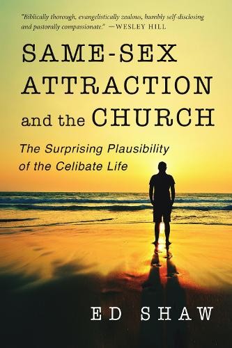 Ed Shaw Same-Sex Attraction and the Church (Paperback) (UK IMPORT)All Tariffs and Duties included - no additional charges