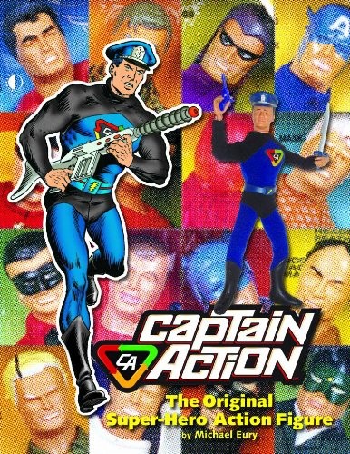 Captain Action The Original Super-Hero Action Figure Hardcover Book