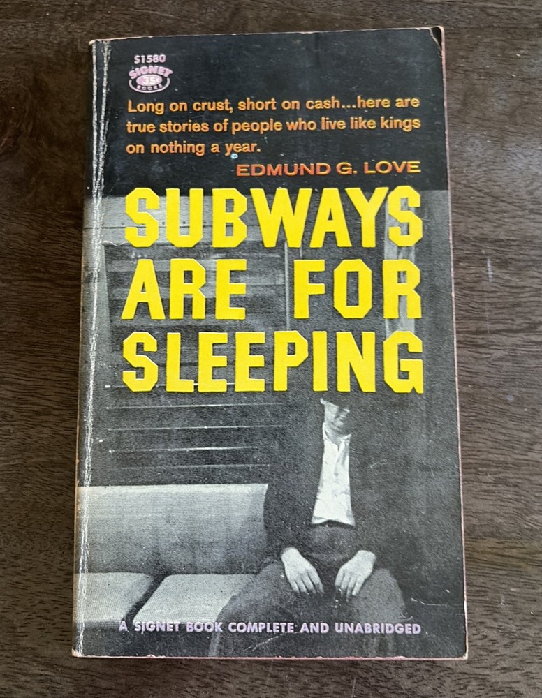Subways Are For Sleeping Edmund G Love 1958 1st Signet Print PB New York History