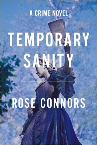 Temporary Sanity: A Crime Novel by Connors, Rose, Good Book