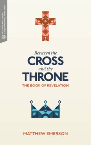 Between the Cross and the Throne: The Book of Revelation - Paperback - VERY GOOD